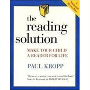 The Reading Solution: Making Your Child a Reader for Life indir