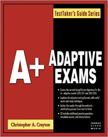 A+ Adaptive Exams (TestTaker's Guide)