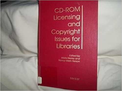 CD-ROM Licensing and Copyright Issues for Libraries (Supplement to computers in libraries)