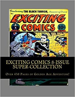 Exciting Comics 8-Issue Super-Collection: Over 450 Pages of Golden Age Adventure!