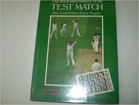 The Illustrated History Of The Test Match