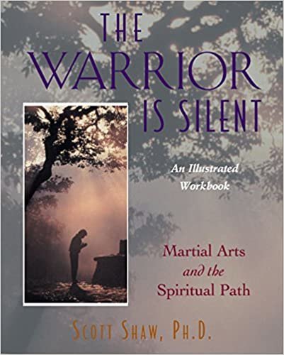 The Warrior is Silent: Martial Arts and the Spiritual Path indir