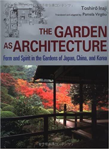 The Garden As Architecture: Form and Spirit in the Gardens of Japan, China, and Korea