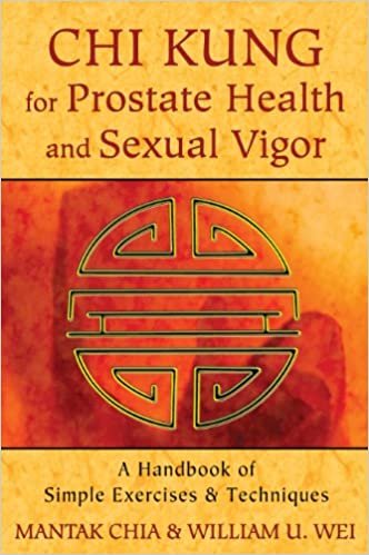 Chi Kung for Prostate Health and Sexual Vigor: A Handbook of Simple Exercises and Techniques indir