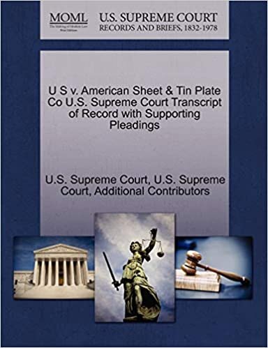 U S V. American Sheet & Tin Plate Co U.S. Supreme Court Transcript of Record with Supporting Pleadings