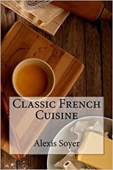 Classic French Cuisine: The Gastronomic Regenerator