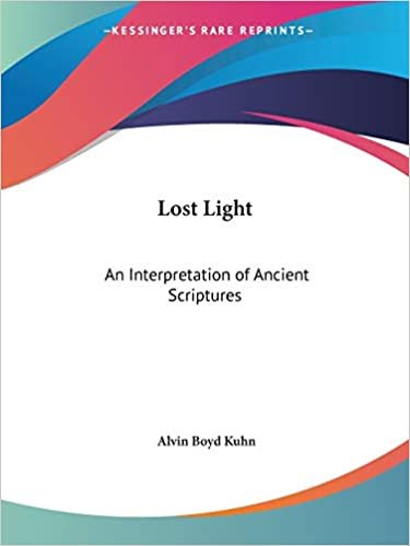 Lost Light: Interpretation of the Ancient Scriptures