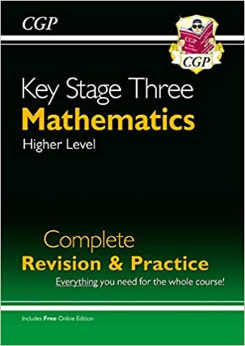 New KS3 Maths Complete Revision & Practice - Higher (with Online Edition) (CGP KS3 Maths)