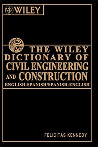 Wiley Dictionary of Civil Engi: English-Spanish/Spanish-English