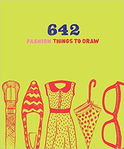 642 Fashion Things to Draw (Journals)