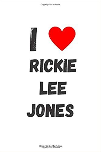I Love Rickie Lee Jones: Rickie Lee Jones Hearted Lined Notebook (110 Pages, 6 x 9) indir