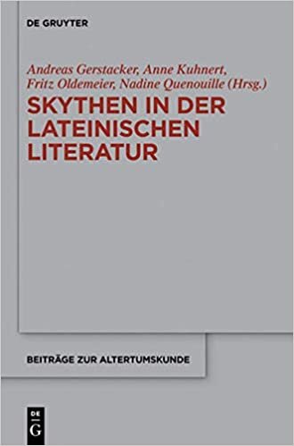 Skythen in der lateinischen Literatur: Eine Quellensammlung (Beiträge zur Altertumskunde, Band 334)