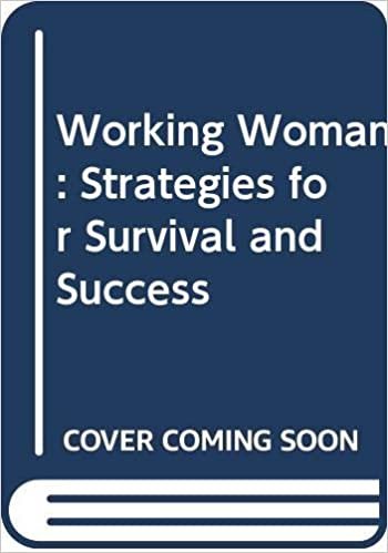 Working Woman: Strategies for Survival and Success