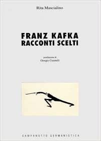 Franz Kafka, racconti scelti: Testi originali, traduzioni, interpretazioni e introduzione (Germanistica) indir