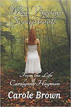 West ia Scrapbook: From the Life of Caralynne Hayman
