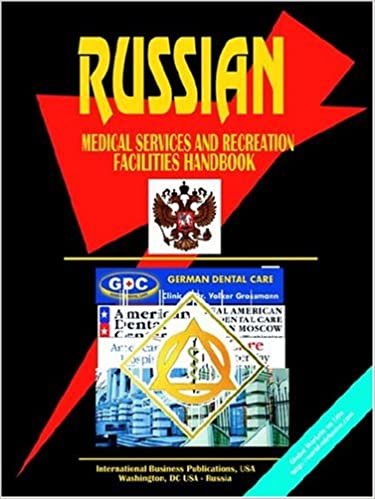 Russia Medical Services and Recreational Facilities Handbook