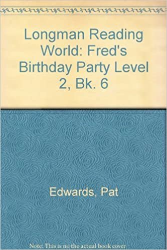Fred's Birthday Book 6: Fred's Birthday (LONGMAN READING WORLD): Fred's Birthday Party Level 2, Bk. 6 indir