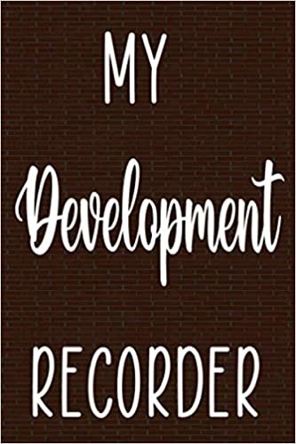 My Development Recorder: Building Construction Costing Planner 120 page 6 x 9 Notebook Journal - Great Gift For The Builder In Your Life!