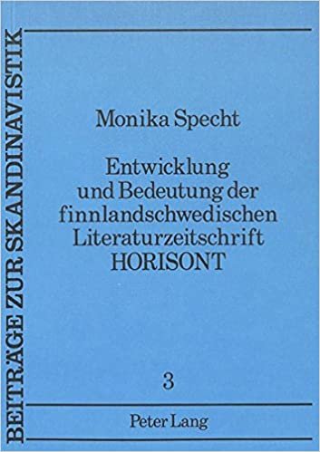 Entwicklung und Bedeutung der finnlandschwedischen Literaturzeitschrift «Horisont» (Beiträge zur Skandinavistik, Band 3)