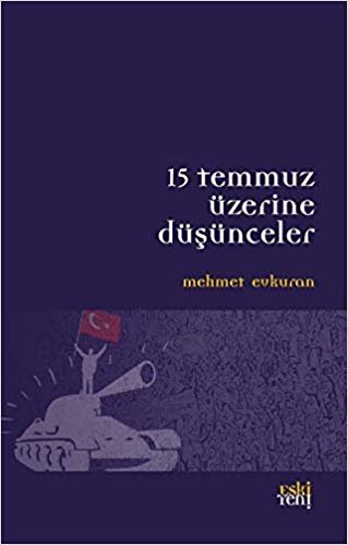 15 Temmuz Üzerine Düşünceler