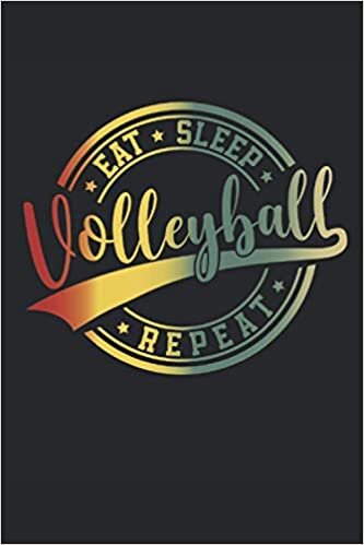 Eat Sleep Volleyball Repeat: Composition notebook, lined notebook, notebook, diary, ToDo, exercise book, story book (15. 24 x 22. 86 cm; approx. A5) ... volleyball teams, beach volleyball player. indir