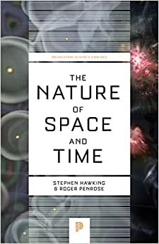 The Nature of Space and Time (Princeton Science Library) indir