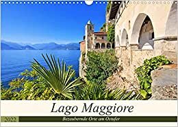 Lago Maggiore - Bezaubernde Orte am Ostufer (Wandkalender 2022 DIN A3 quer): Entdeckungen am lombardischen Ufer des Sees (Monatskalender, 14 Seiten ) (CALVENDO Orte)