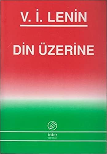 Din Üzerine / Vladimir Ilyiç Lenin