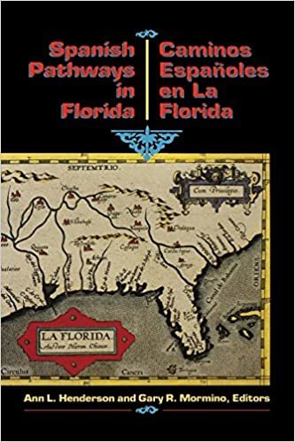 Spanish Pathways in Florida, 1492-1992: Caminos Espanoles en La Florida, 1492-1992