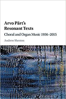 Arvo Pärt's Resonant Texts: Choral and Organ Music 1956-2015 indir