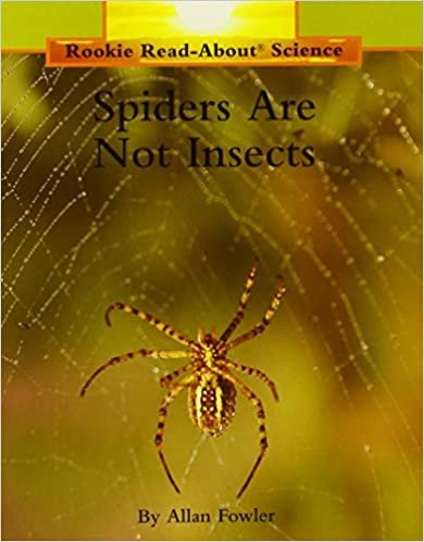 Spiders Are Not Insects (Rookie Read-About Science)