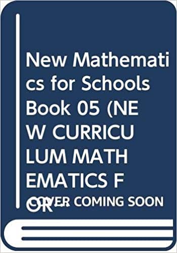 New Mathematics for Schools Book 05 (NEW CURRICULUM MATHEMATICS FOR SCHOOLS): Bk. 5