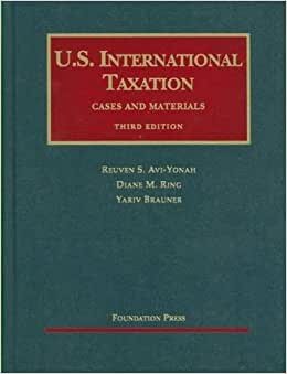 AVI-Yonah, Ring and Brauner's U.S. International Taxation, Cases and Materials, 3D