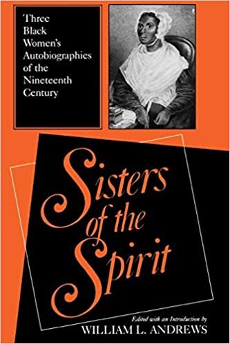 Sisters of the Spirit: Three Black Women's Autobiographies of the Nineteenth Century (Religion in North America)