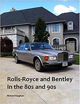 80'ler ve 90'larda Rolls-Royce ve Bentley