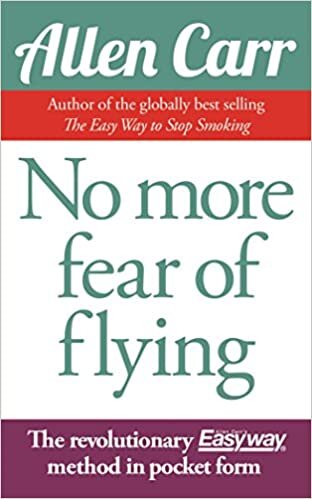Carr, A: No More Fear of Flying (Allen Carr's Easyway) indir