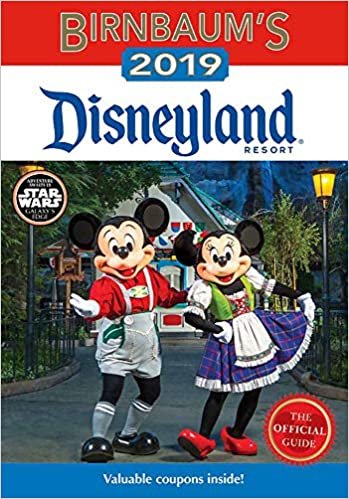 Birnbaum's 2019 Disneyland Resort (Birnbaum Guides)