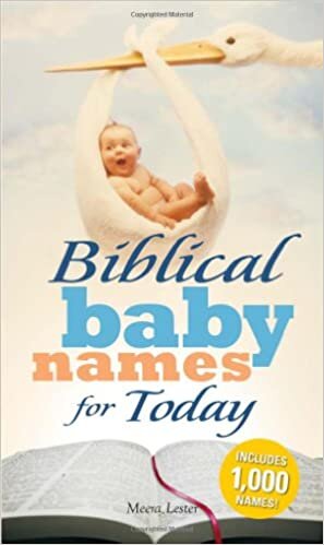 Biblical Baby Names for Today: The Inspiration you need to make the perfect choice for you baby!