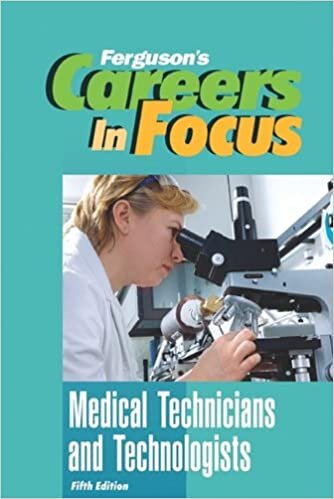 Medical Technicians and Technologists (Careers in Focus)