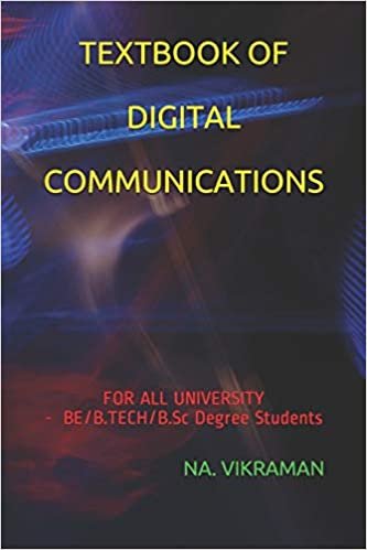 TEXTBOOK OF DIGITAL COMMUNICATIONS: FOR ALL UNIVERSITY & BE/B.TECH/B.Sc Degree Students (2020, Band 10) indir