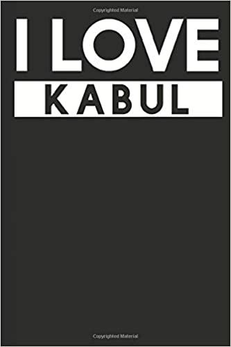 I Love Kabul: A Notebook indir
