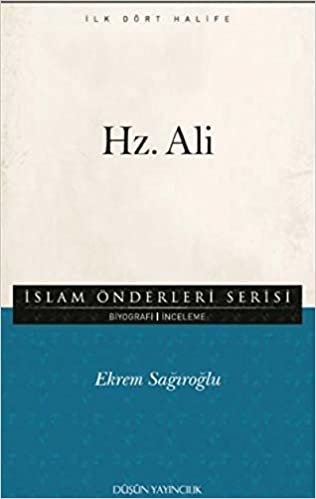 Hz. Ali / Islam Önderleris Serisi: İslam Önderleri Serisi - İlk Dört Halife