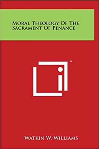 Moral Theology of the Sacrament of Penance