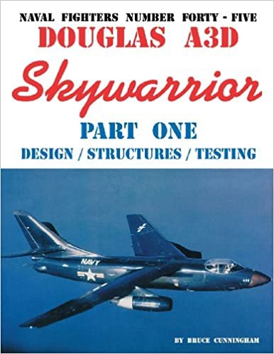 Douglas A3D Skywarrior, Birinci Bolum: Tasarim / Yapilar / Test