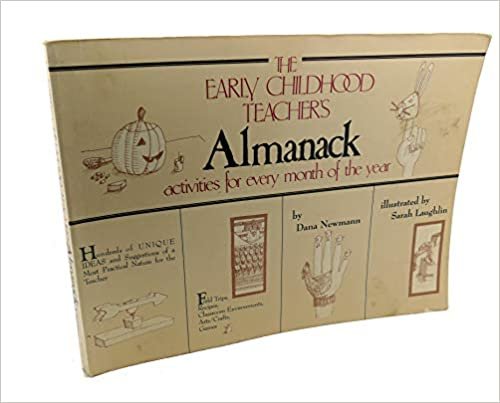 The Early Childhood Teacher's Almanack: Activities for Every Month of the Year