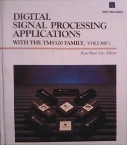 Digital Signal Processing Applications With the Tms320 Family (Prentice-Hall and Texas Instruments Digital Signal Processing Series): 001
