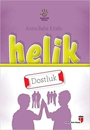 Helik Anne Baba Kitabı - Dostluk indir