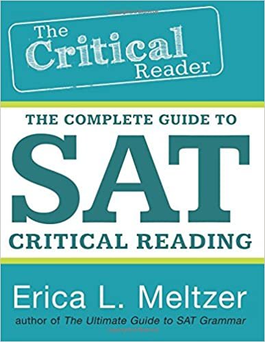The Critical Reader: The Complete Guide to Sat Critical Reading indir
