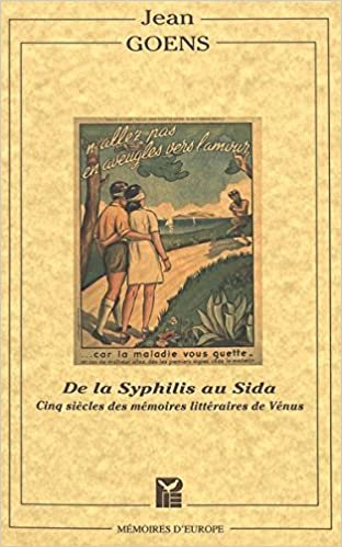 De la Syphilis au Sida: Cinq siècles des mémoires littéraires de Vénus (Mémoires d'Europe) indir