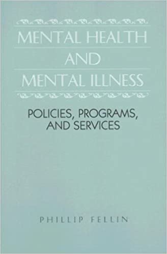 Mental Health and Mental Illness: Policies, Programs, and Services